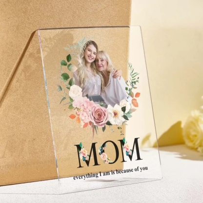 Personalized Acrylic Photo Plaque Night Light - Mom Because Of You - Custom Photo Mother's Gifts