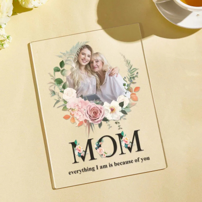 Personalized Acrylic Photo Plaque Night Light - Mom Because Of You - Custom Photo Mother's Gifts