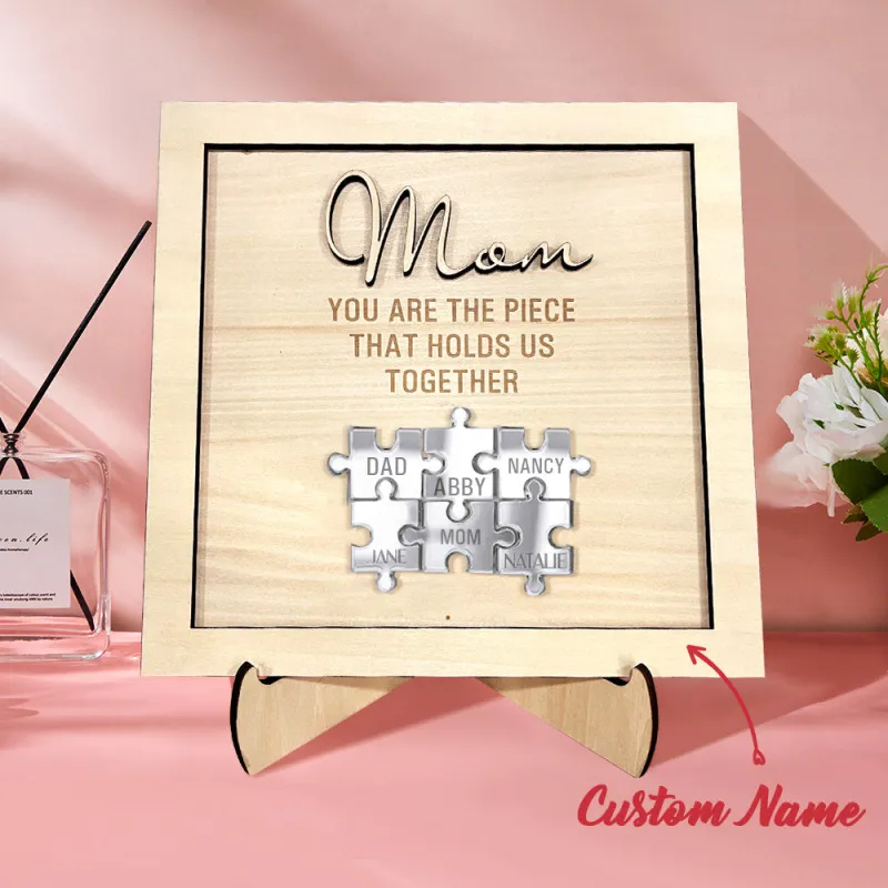 You Are the Piece That Holds Us Together Personalized Mom Puzzle Plaque Mother's Day Gift