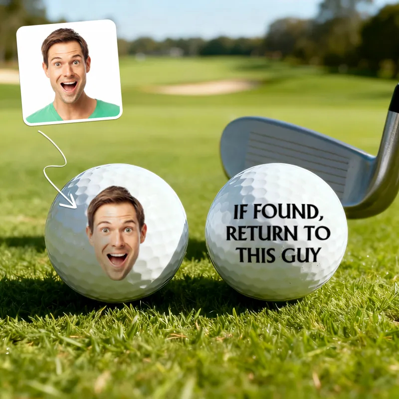 Custom Photo Golf Ball If Found Return To This Guy - Gift For Dad, Father, Grandpa, Golfer, Golf Lover