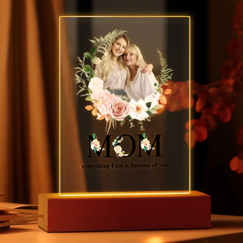 Personalized Acrylic Photo Plaque Night Light - Mom Because Of You - Custom Photo Mother's Gifts