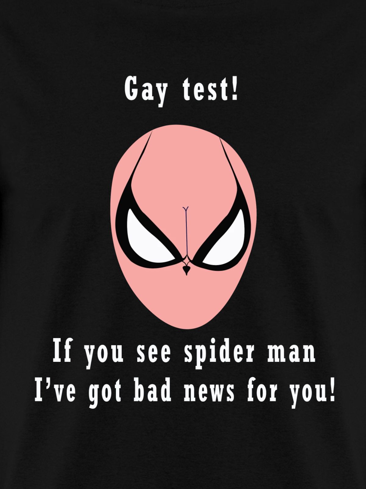 Funny Gay test- spider man trick t-shirt on Men's T-Shirt