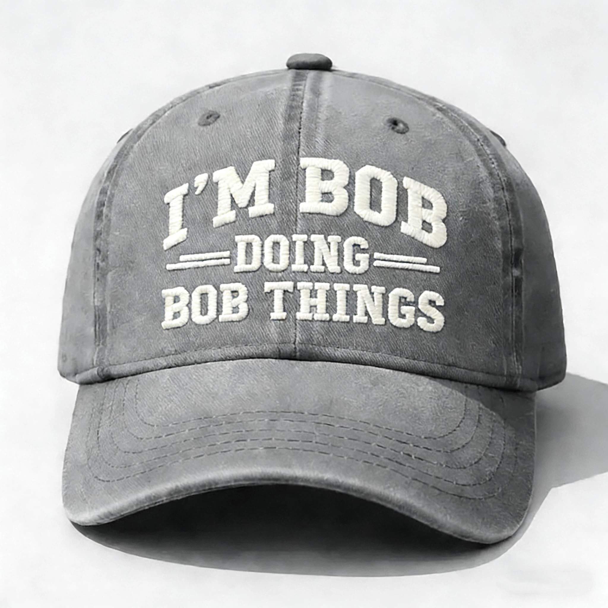 I'm Bob Doing Bob Things Embroidery Cap