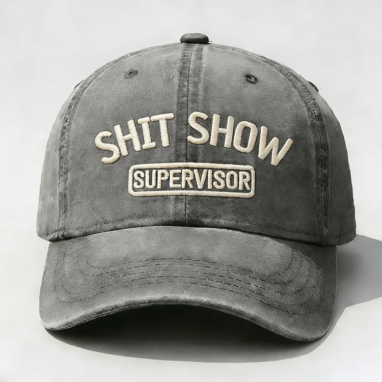 Shit Show Supervisor Embroidery Cap