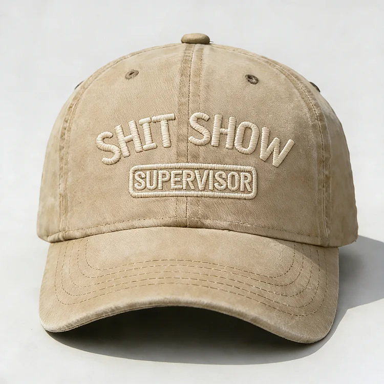 Shit Show Supervisor Embroidery Cap