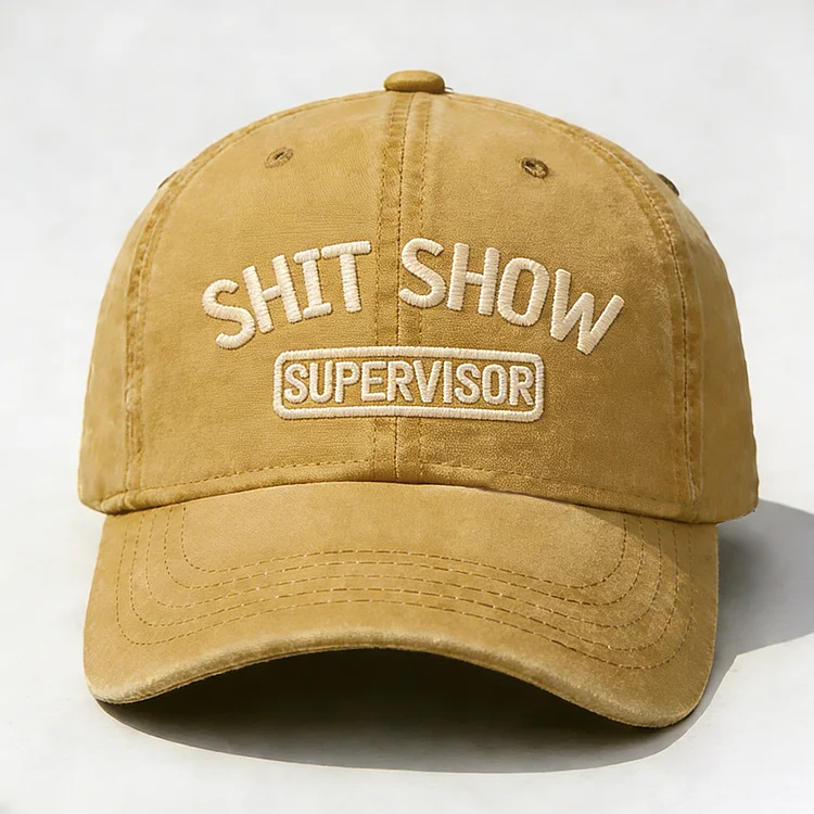 Shit Show Supervisor Embroidery Cap