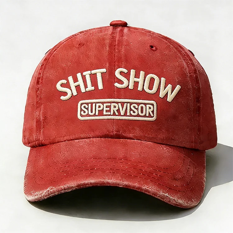 Shit Show Supervisor Embroidery Cap