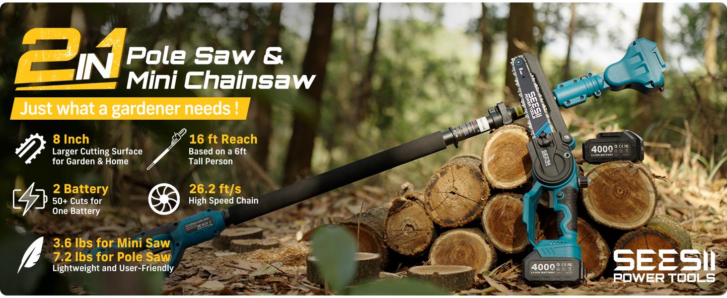 SeeSii 2 in 1 Cordless Pole Saw & Mini Chainsaw with 2 Batteries, Power Electric Polesaw for Tree Trimming, Chain Saw with Extension Pole, 16ft Reach, Limb Branch Cutter Pruner P8 Ace/P6 Ace CH800   #NewArrival