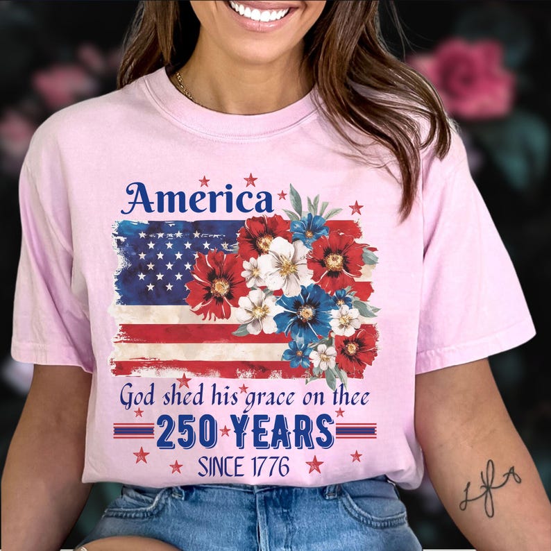 America 250 Years Flag Floral Graphic tshirt, Celebrate 250th Anniversary Patriot Gifted Shirt-4th of July Patriotism Gift USA-Cottagecore