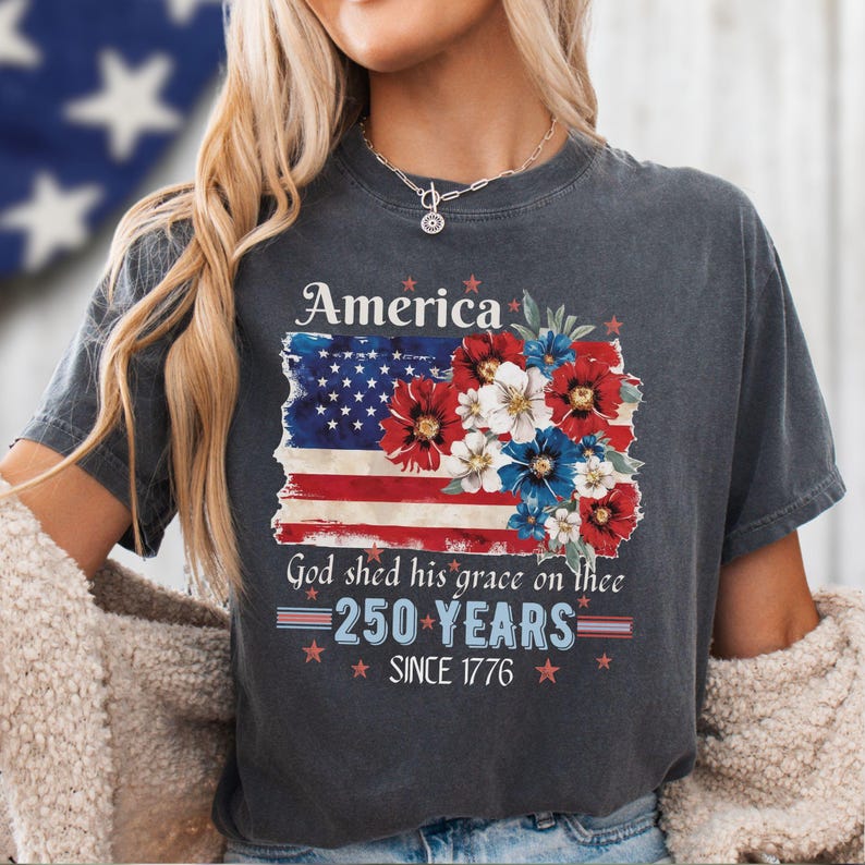 America 250 Years Flag Floral Graphic tshirt, Celebrate 250th Anniversary Patriot Gifted Shirt-4th of July Patriotism Gift USA-Cottagecore