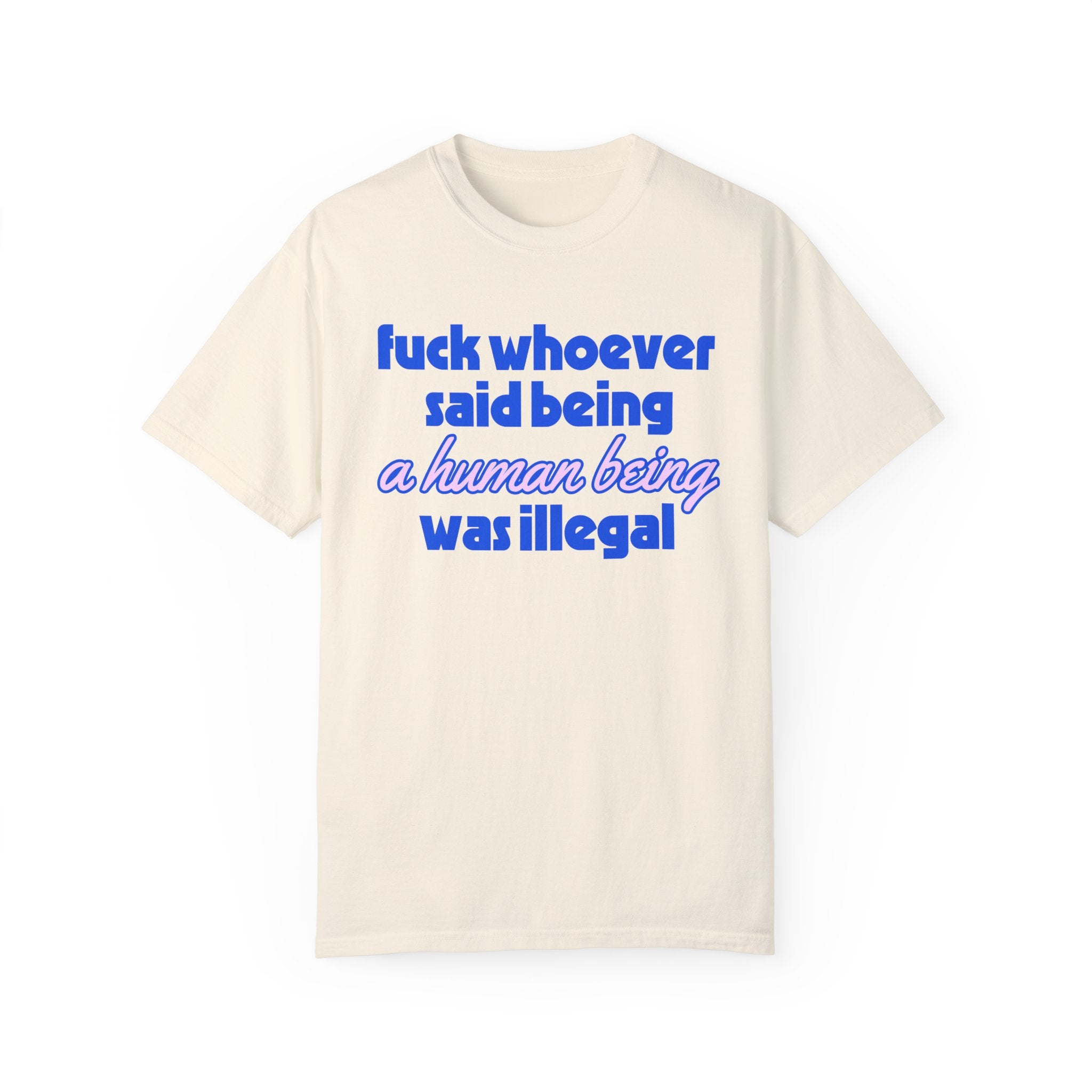 F*ck Whoever Said Tee