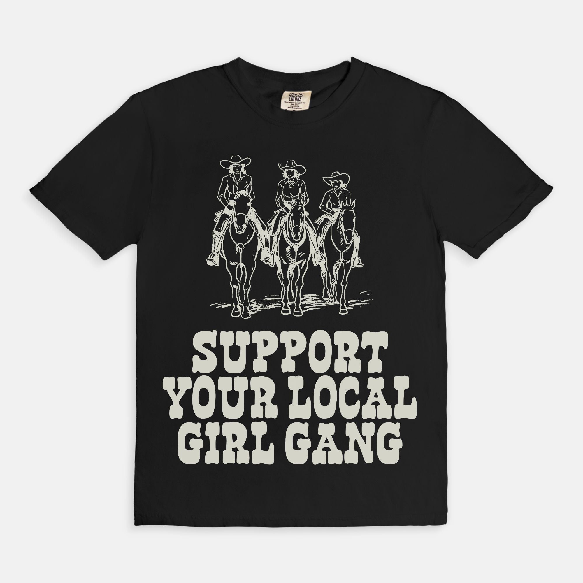 Support Your Local Girl Gang Tee
