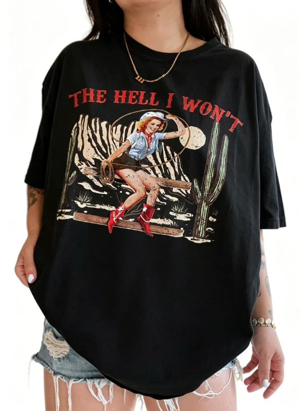 The Hell I Won't Tee