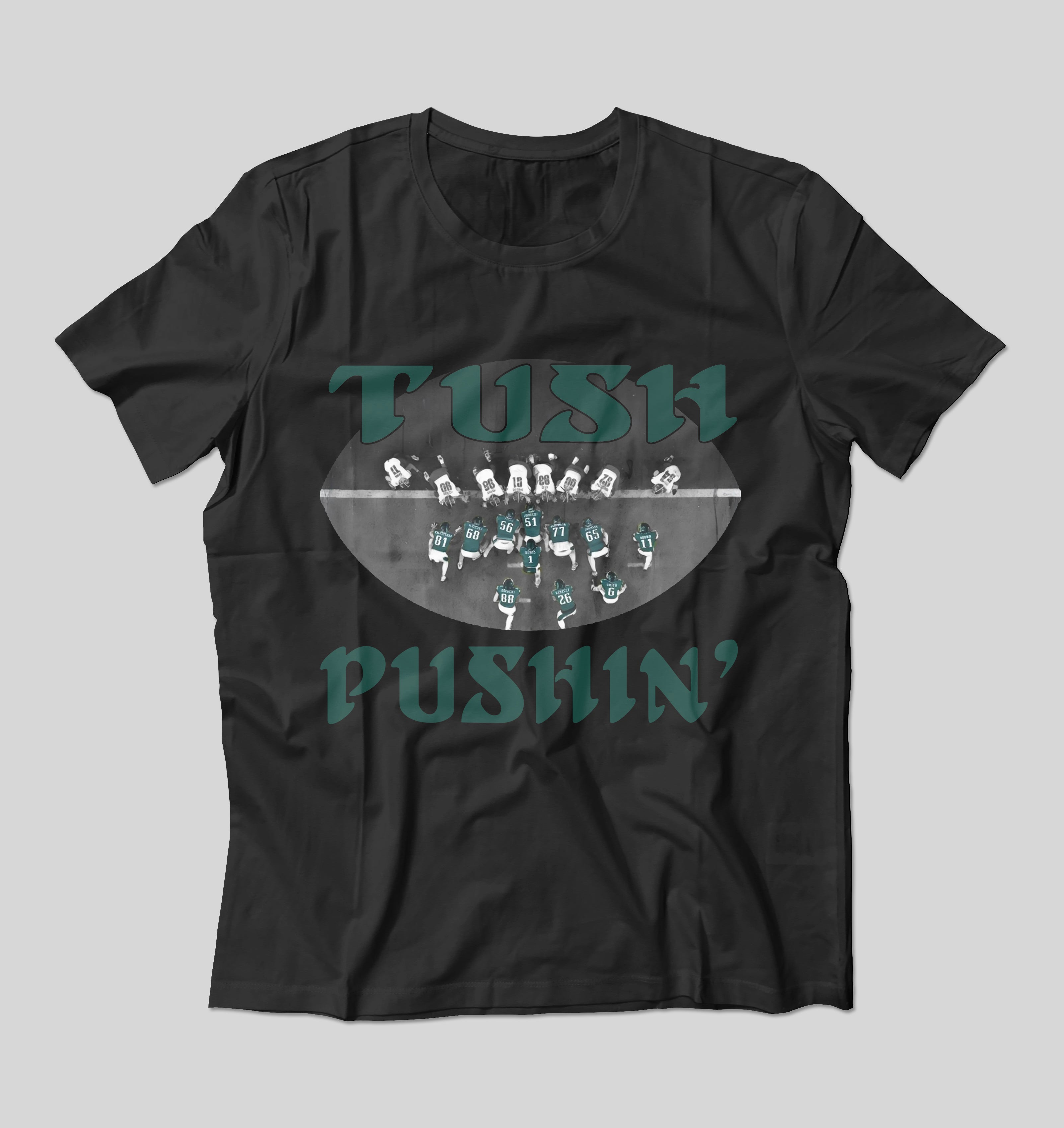 "Tush Pushin" 100% Ring Spun Cotton Tee