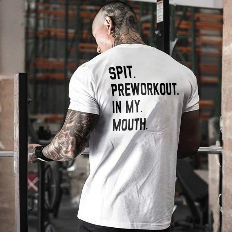 Spit Preworkout In My Mouth Printed Men's T-shirt - White - 2XL - image 2
