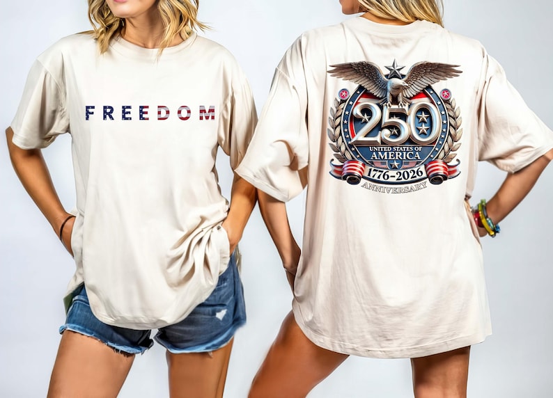 Freedom 250th Anniversary Shirt, Sweatshirt & Hoodie, USA 250 Years Independence Apparel, 1776C2026 America Anniversary, Patriotic Freedom