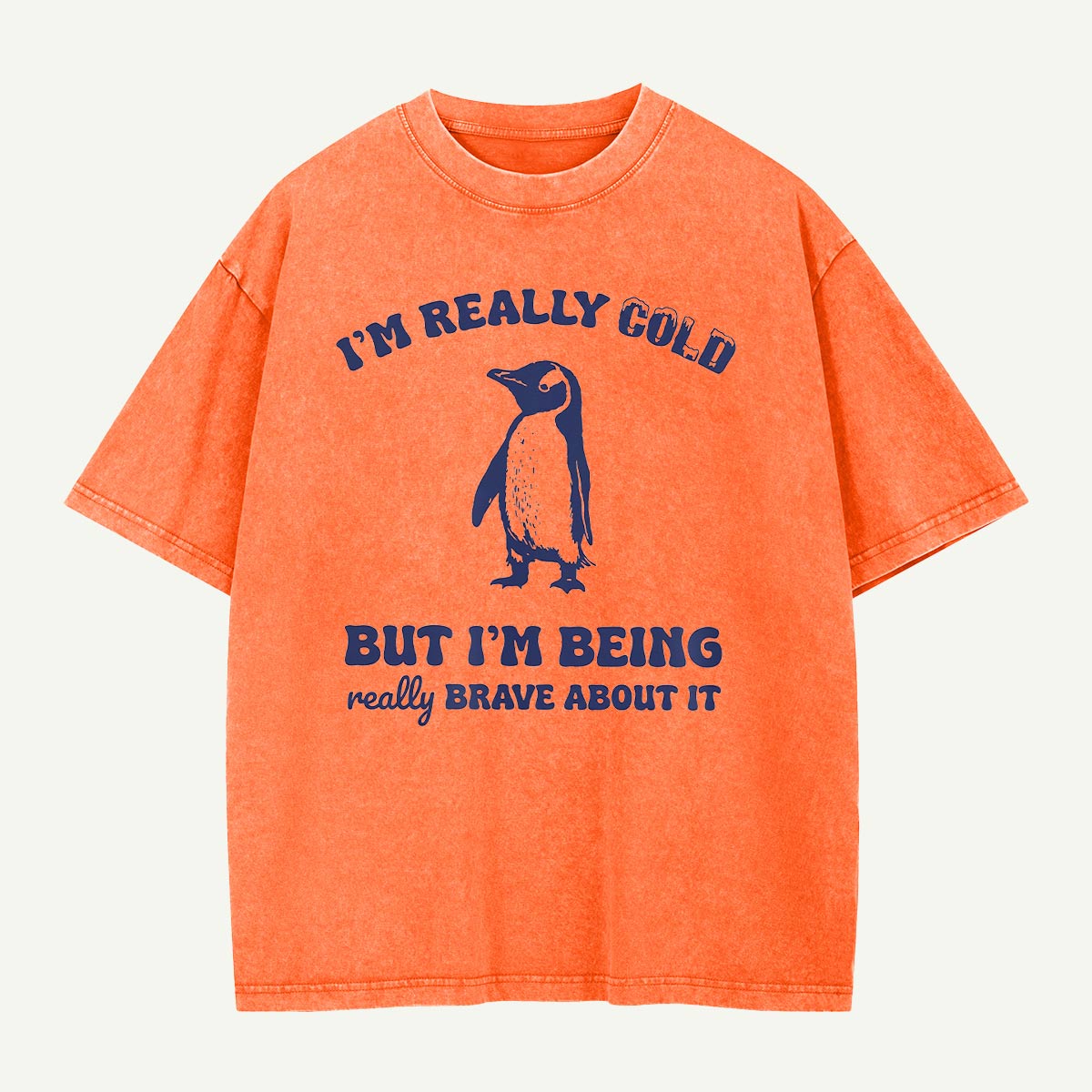 Really Cold Really Brave Penguin Washed T-Shirt