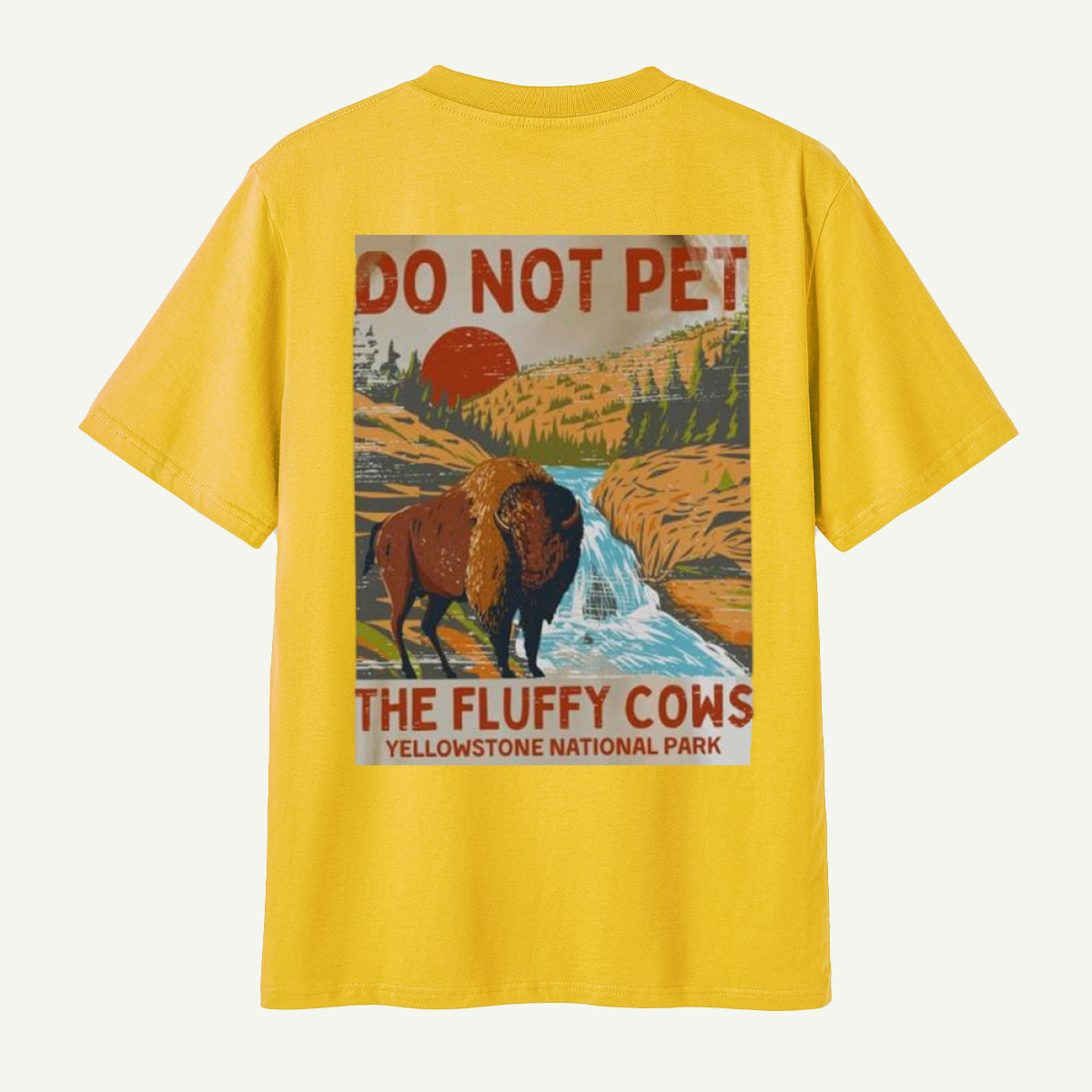 Do Not Pet The Fluffy Cows Yellowstone Bison T-Shirt