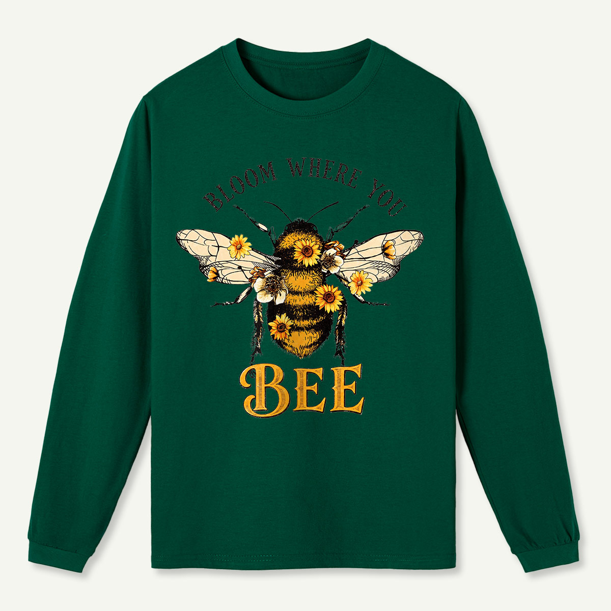 Bloom Where You Bee Long Sleeve T-Shirt