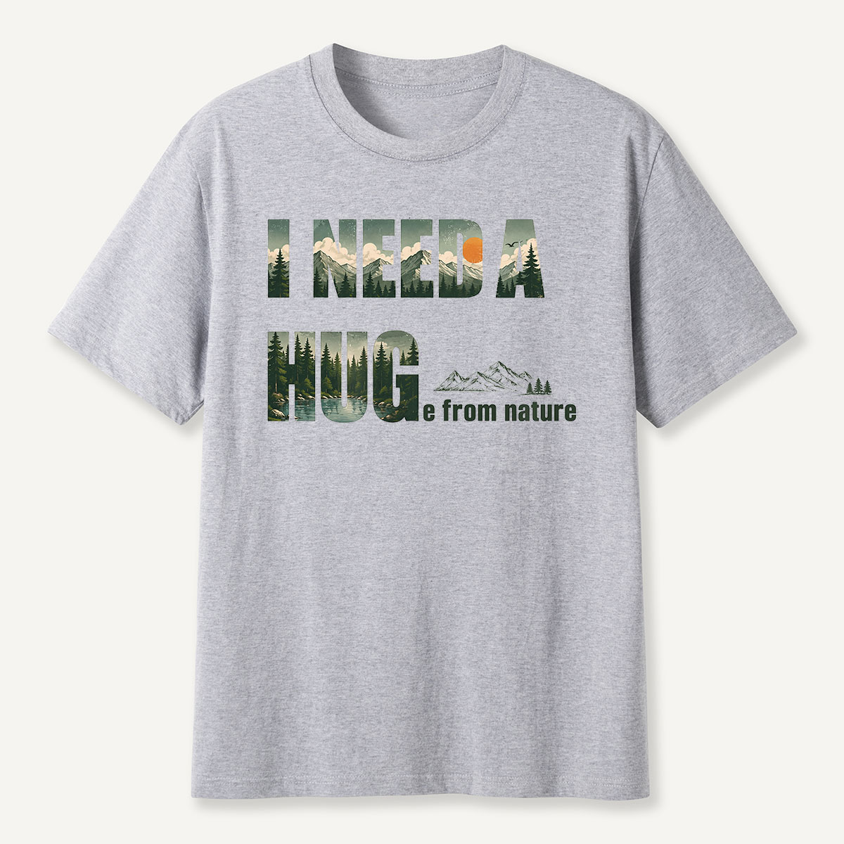 I NEED A HUG from nature T-Shirt