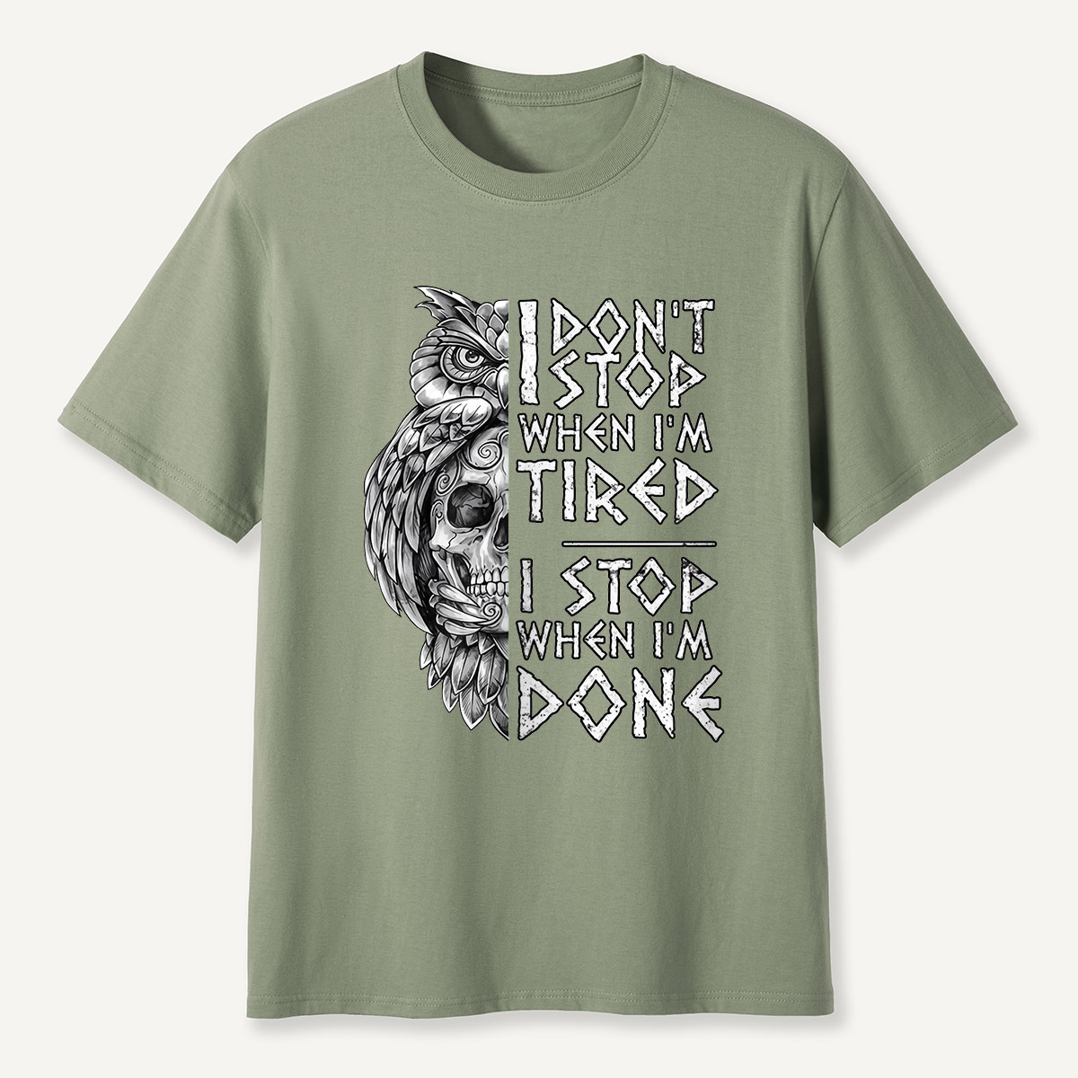 I Don’t Stop When I’m Tired Owl Motivation T-Shirt