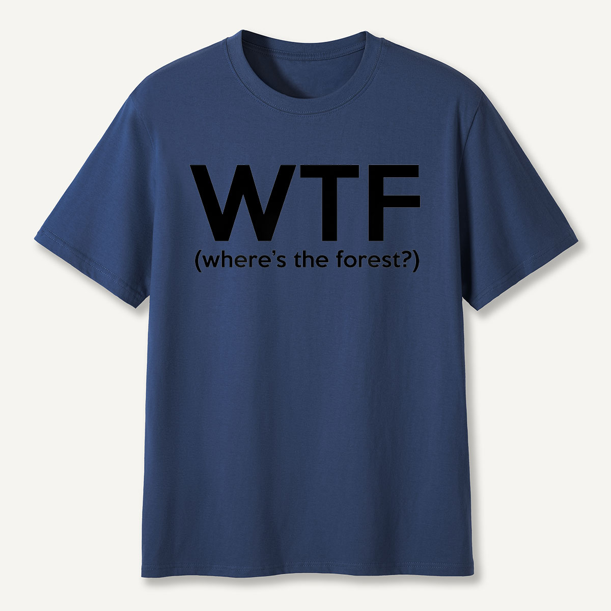 Where’s the forest T-Shirt