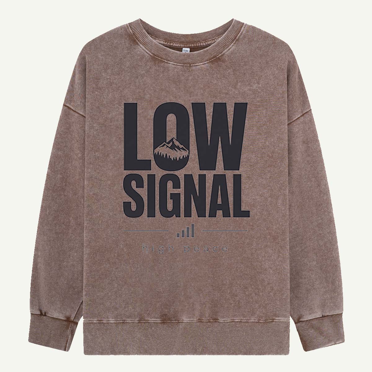 Low Signal, High Peace Washed Sweatshirts