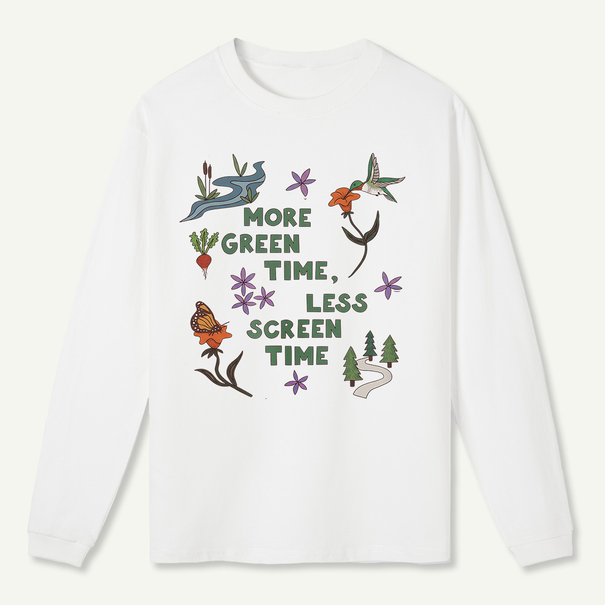 More Green Time Less Screen Time Long Sleeve T-Shirt