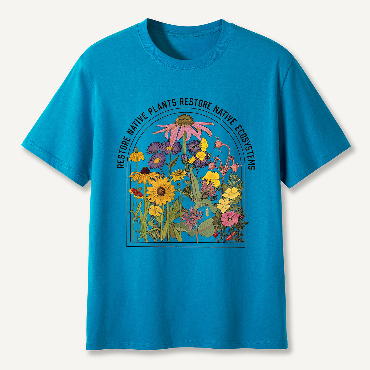 Restore Native Plants Restore Native Ecosystems Wildflower T-Shirt