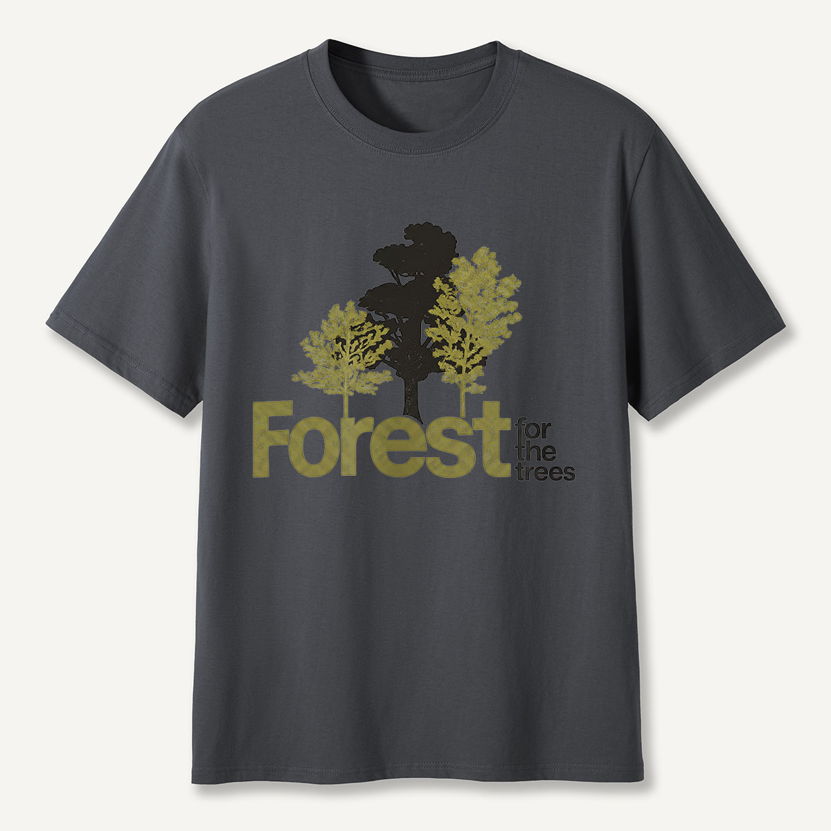 Forest for the Trees Silhouette Quote T-Shirt