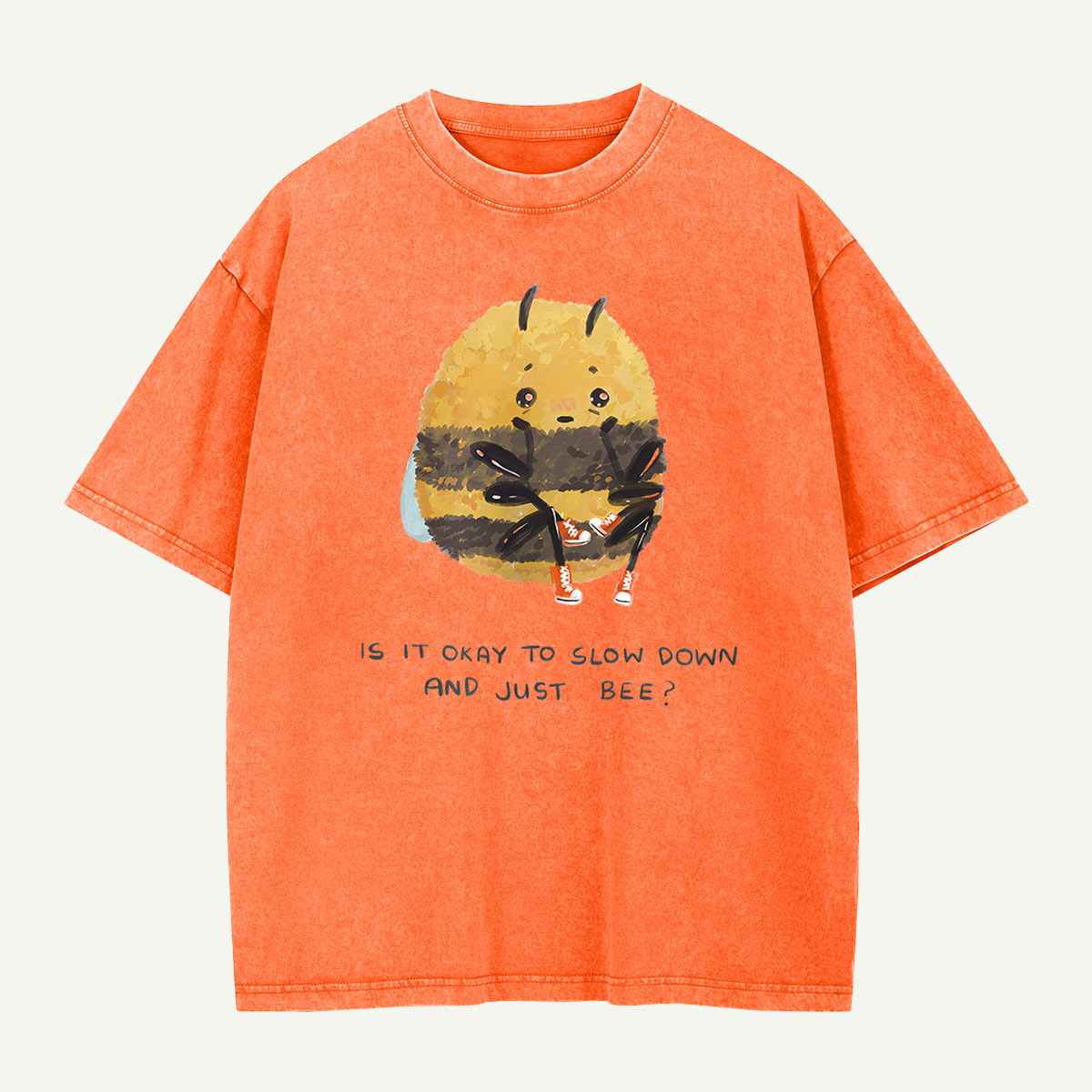 Slow Down and Just Bee Washed T-Shirt