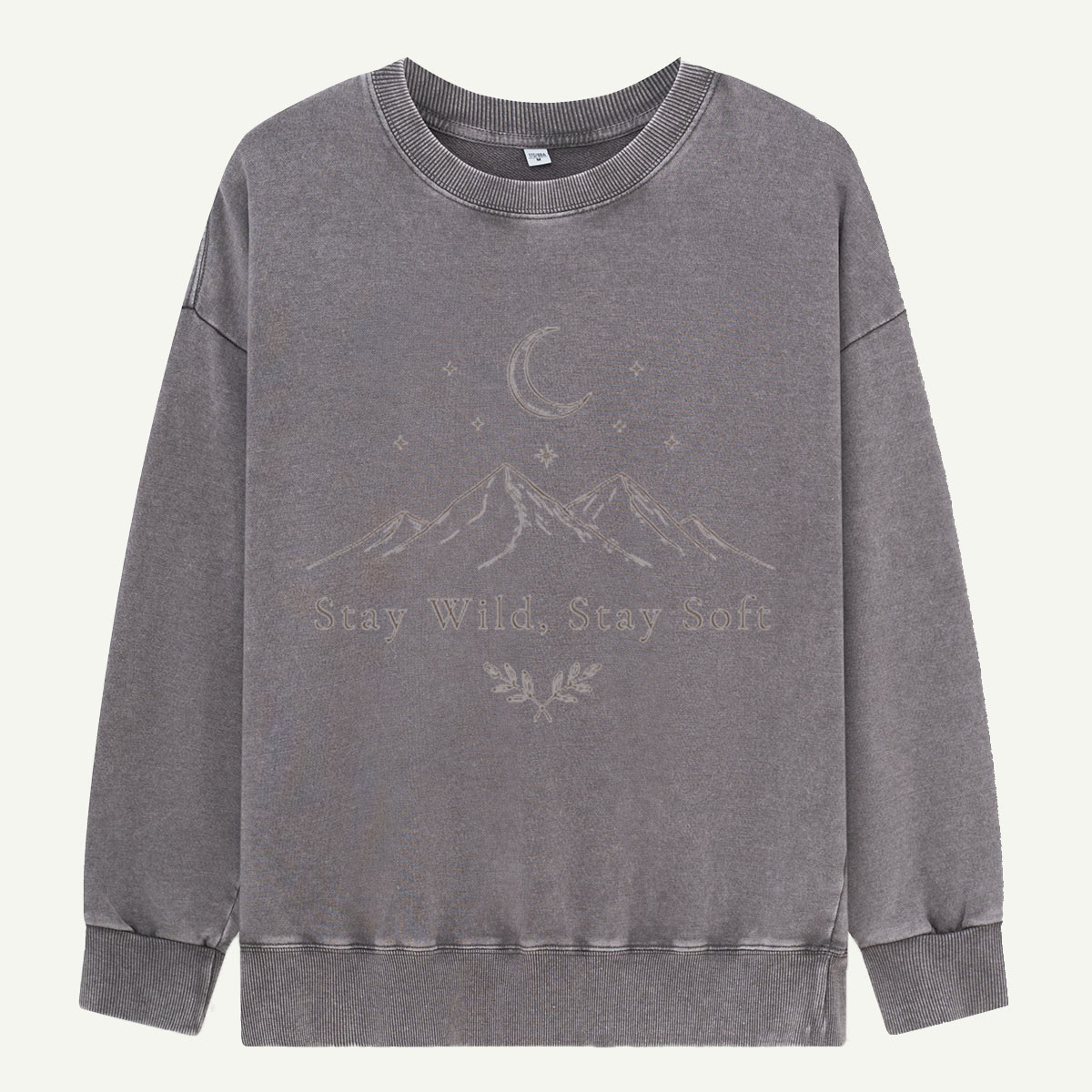 Stay Wild, Stay Soft Tonight Washed Sweatshirts
