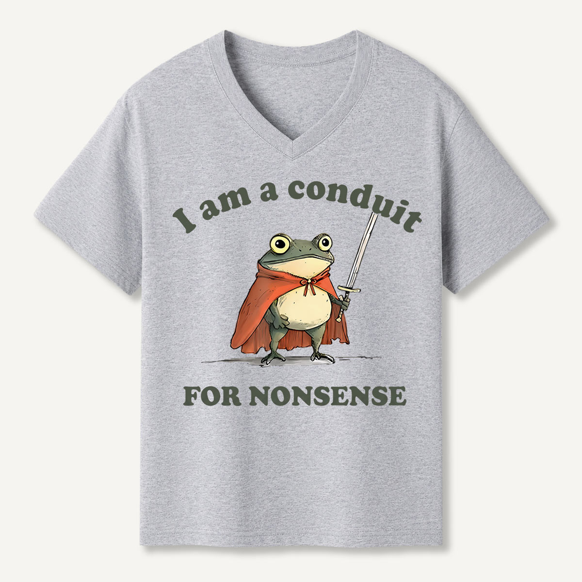 I Am A Conduit For Nonsense V-neck T-Shirt