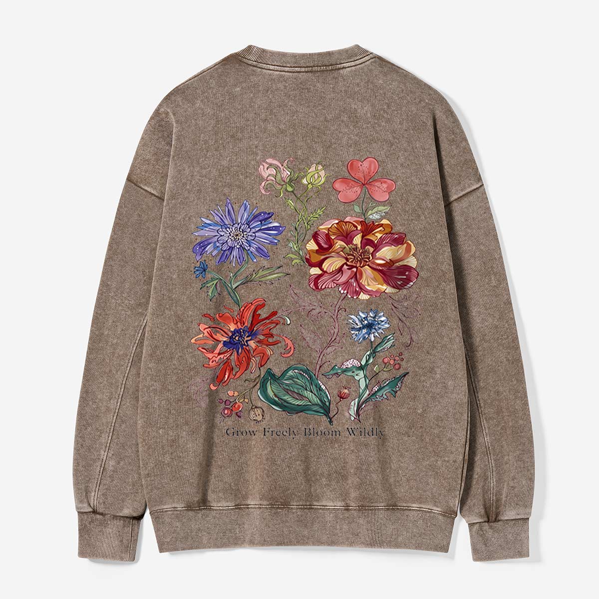 Grow Freely, Bloom Wildly Washed Sweatshirts