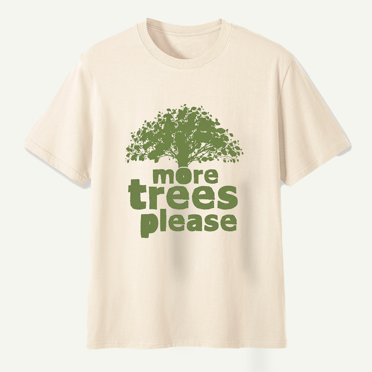 More Trees Please T-Shirt