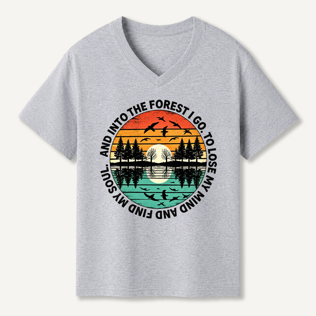 And Into The Forest I Go Sunset Lake Forest Quote V-neck T-Shirt