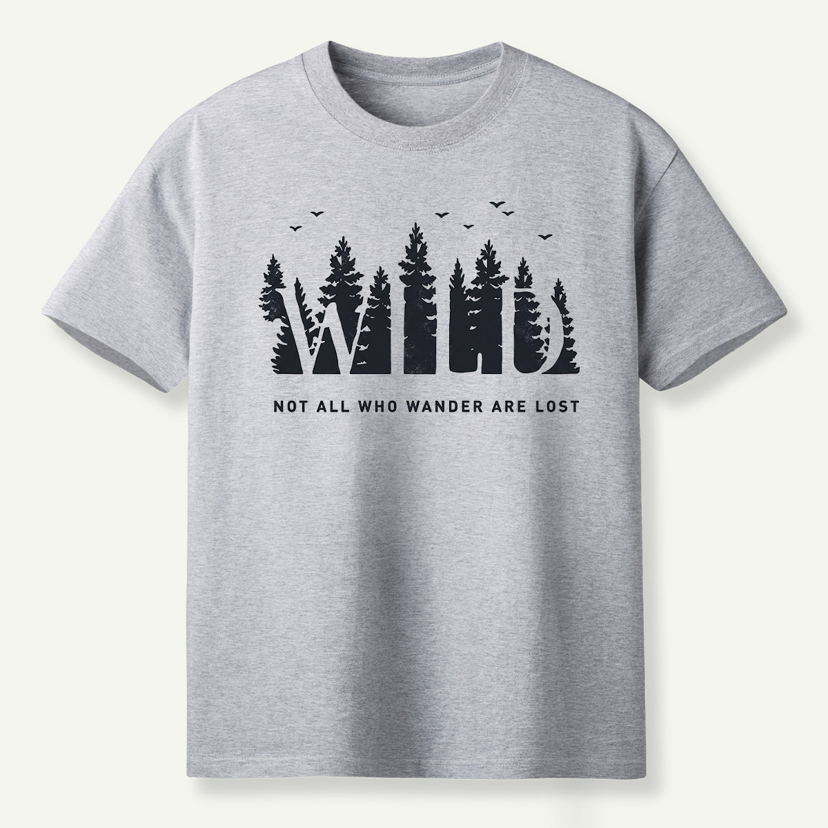 Not All Who Wander Are Lost Pine Forest T-Shirt