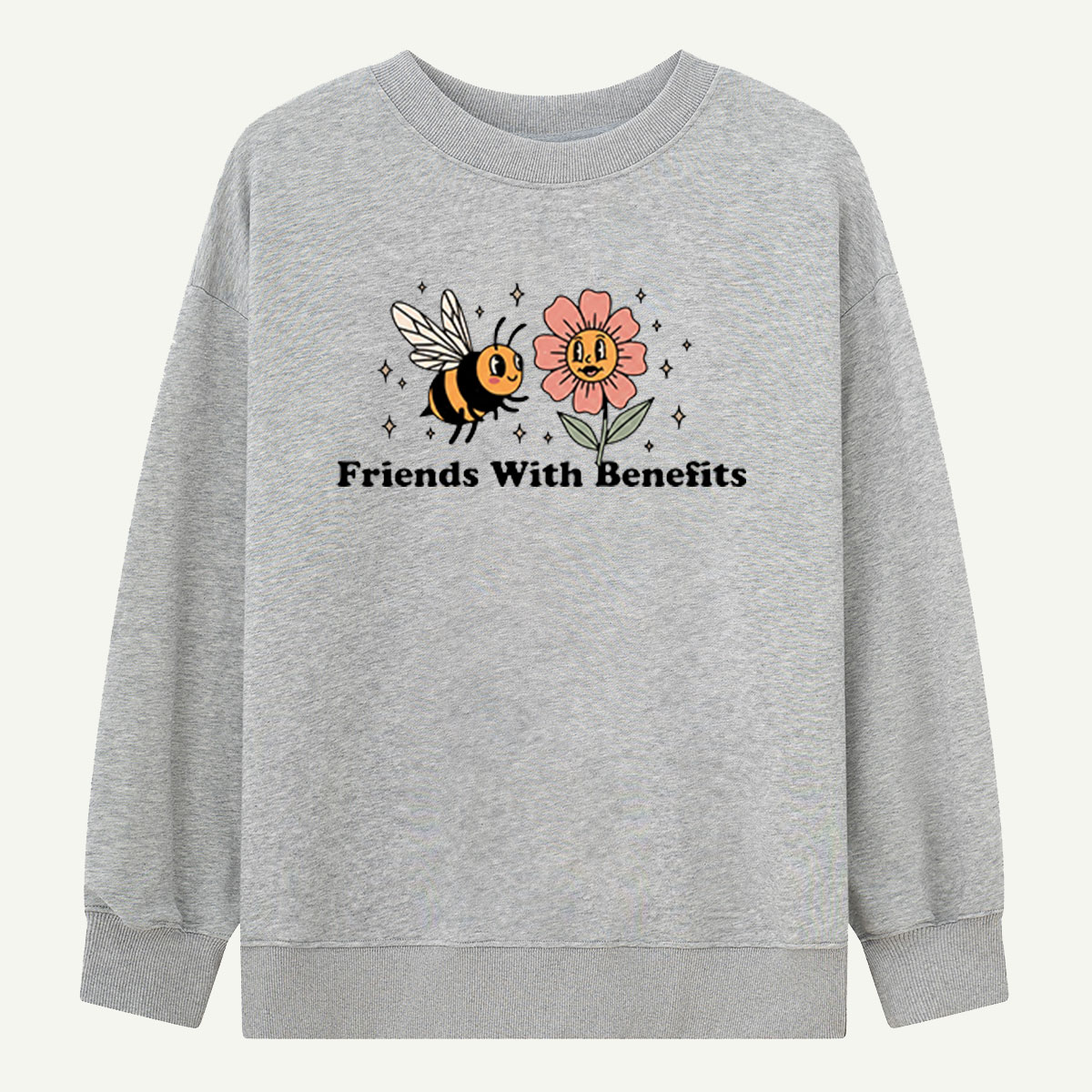 Friends With Benefits Bee And Flower Sweatshirts