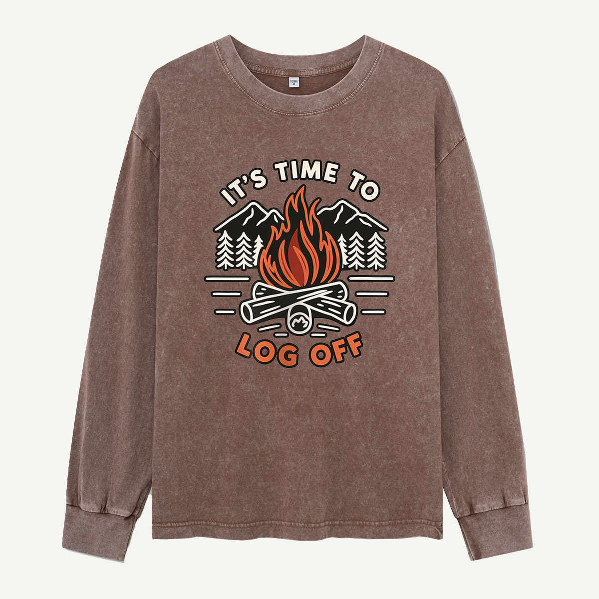 Its Time To Log Off By The Fire Washed Long Sleeves