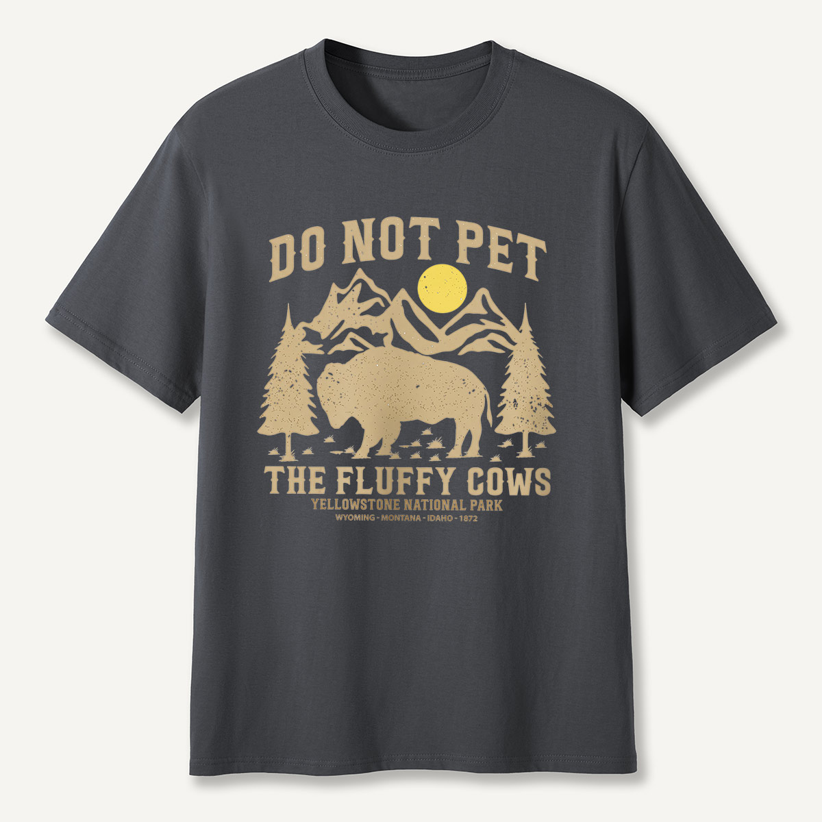 Do Not Pet the Fluffy Cows Yellowstone Sun T-Shirt