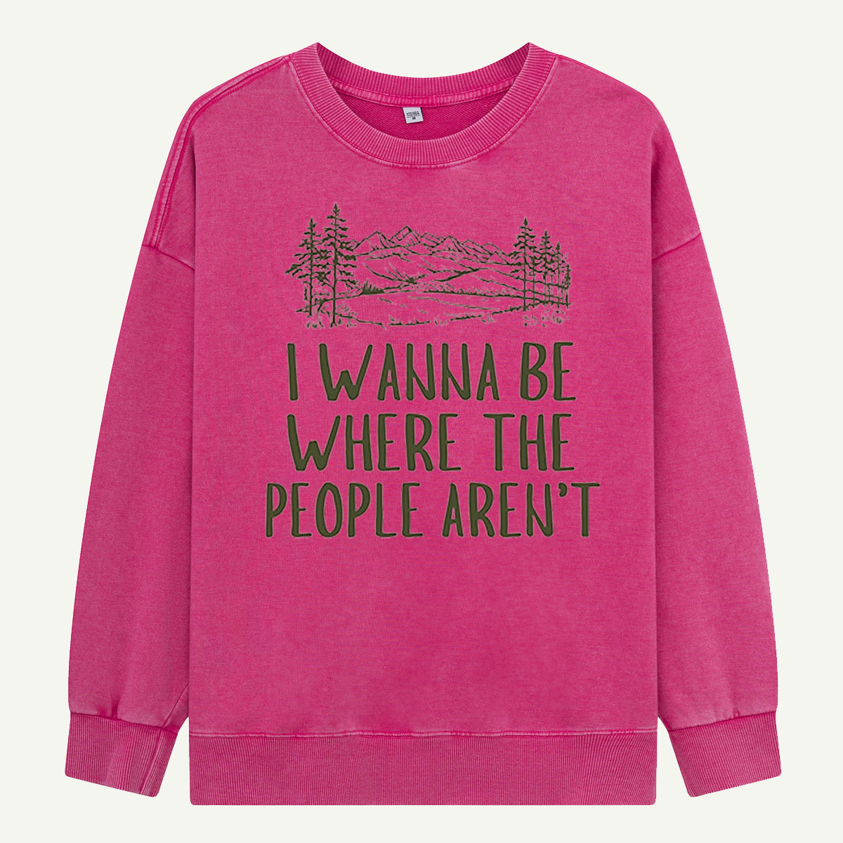 I Wanna Be Where The People Arent Washed Sweatshirts