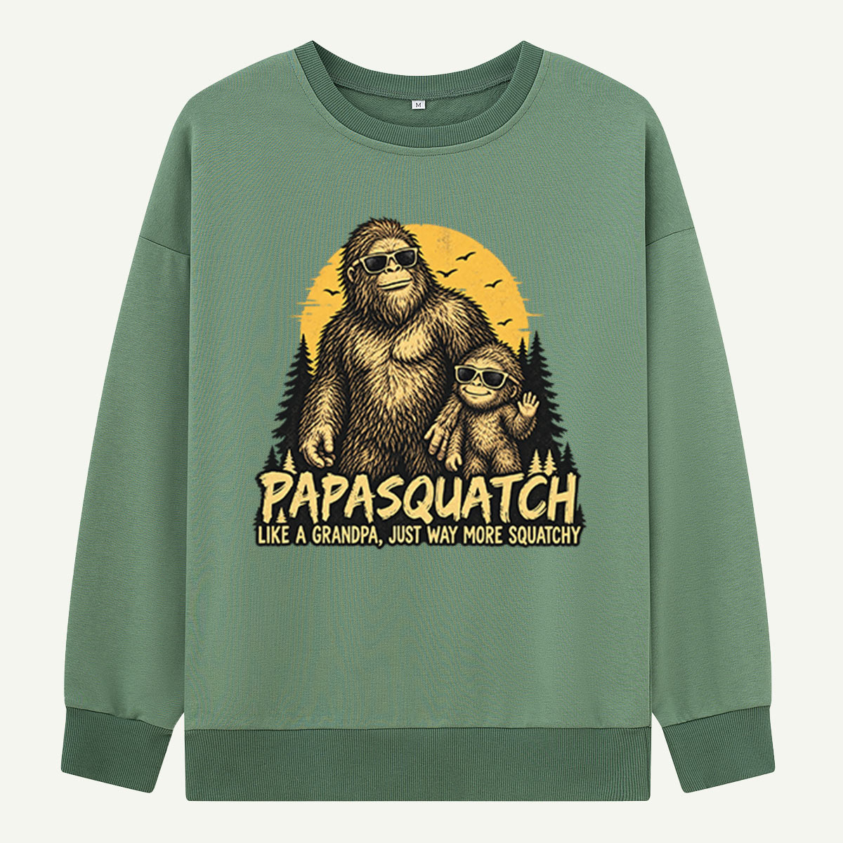 Papasquatch Like A Grandpa Just Way More Squatchy Graphic Sweatshirts