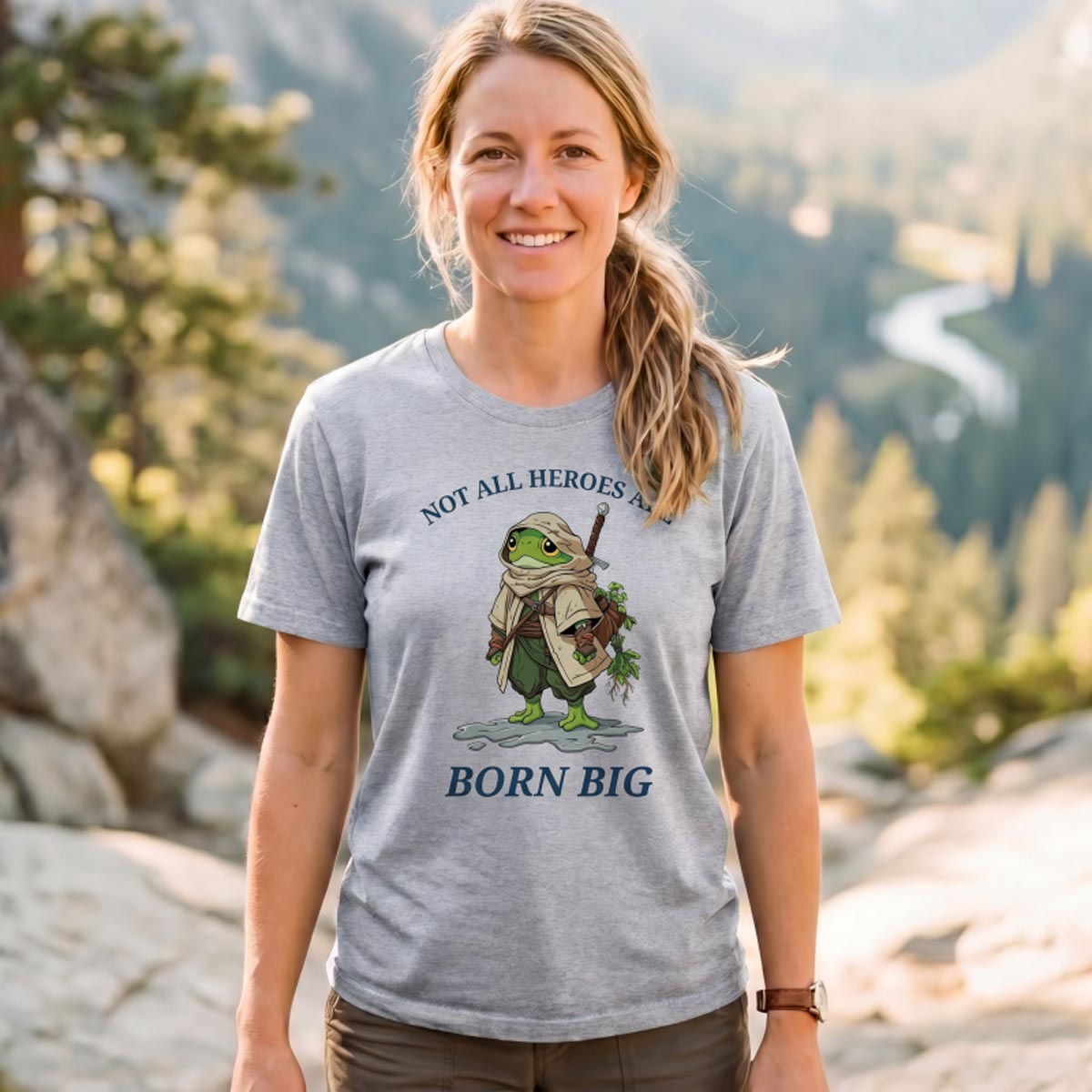 Not All Heroes Are Born Big Frog Adventurer T‑Shirt