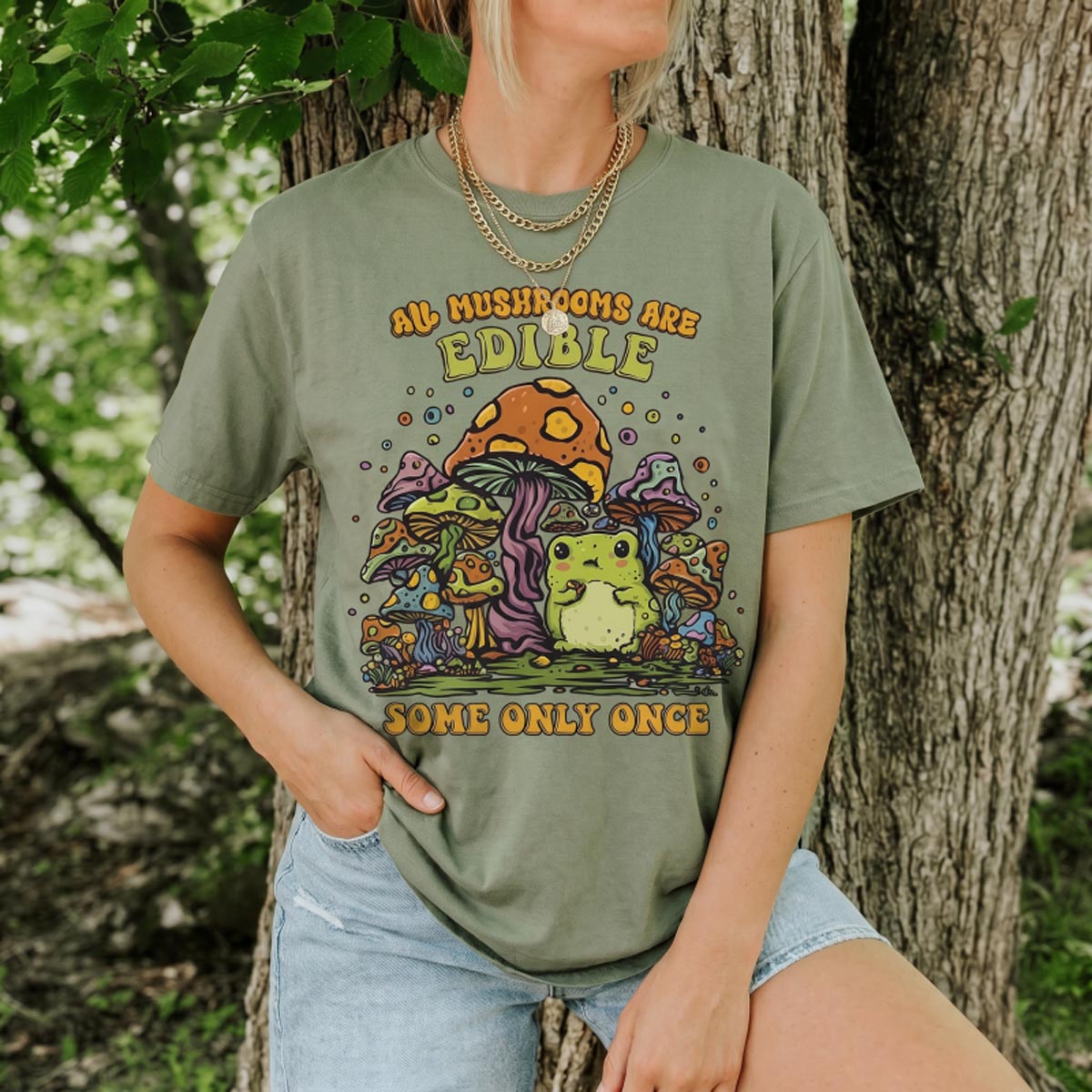 All Mushrooms Are Edible Once T-Shirt