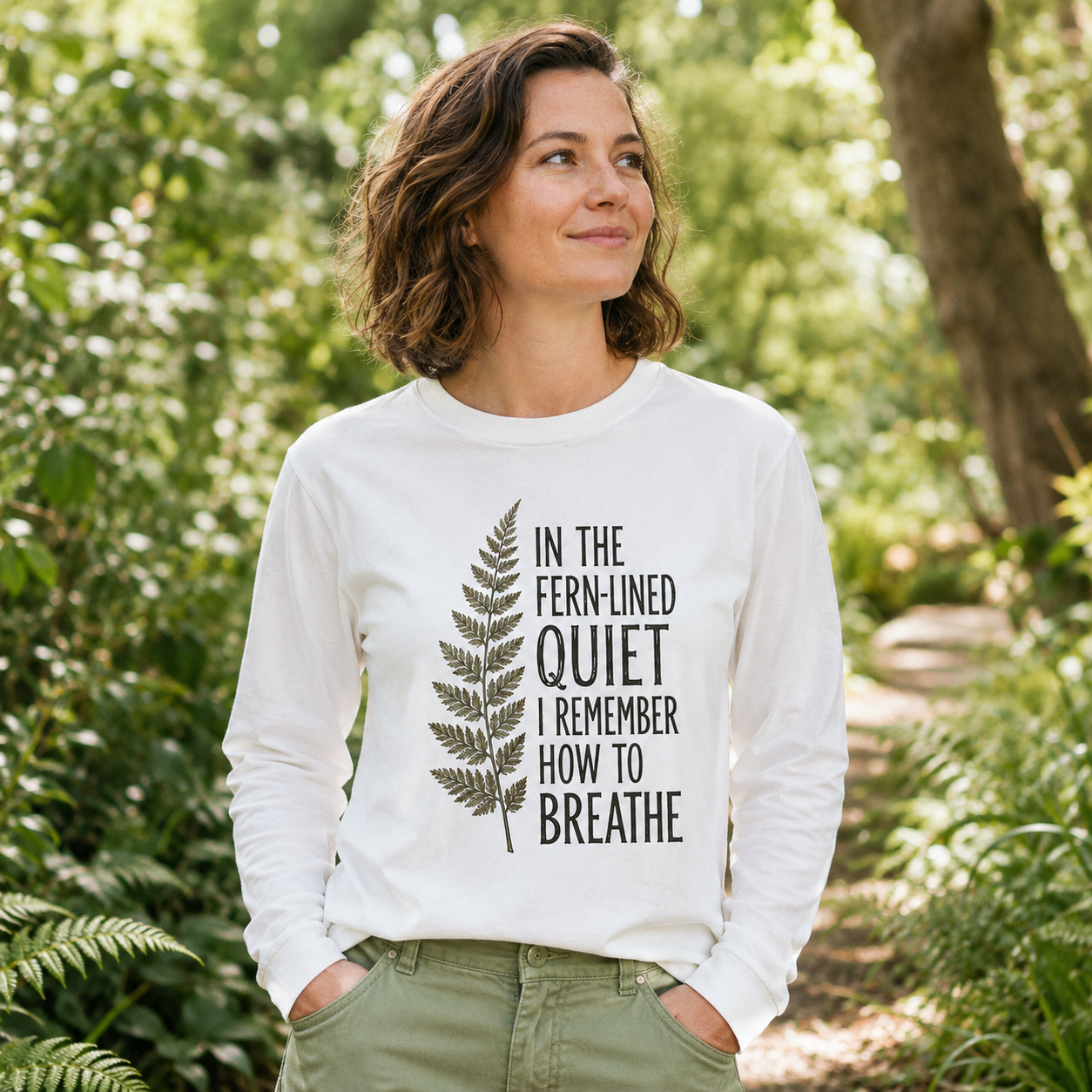 Fern-Lined Quiet Quote Long Sleeve T-Shirt