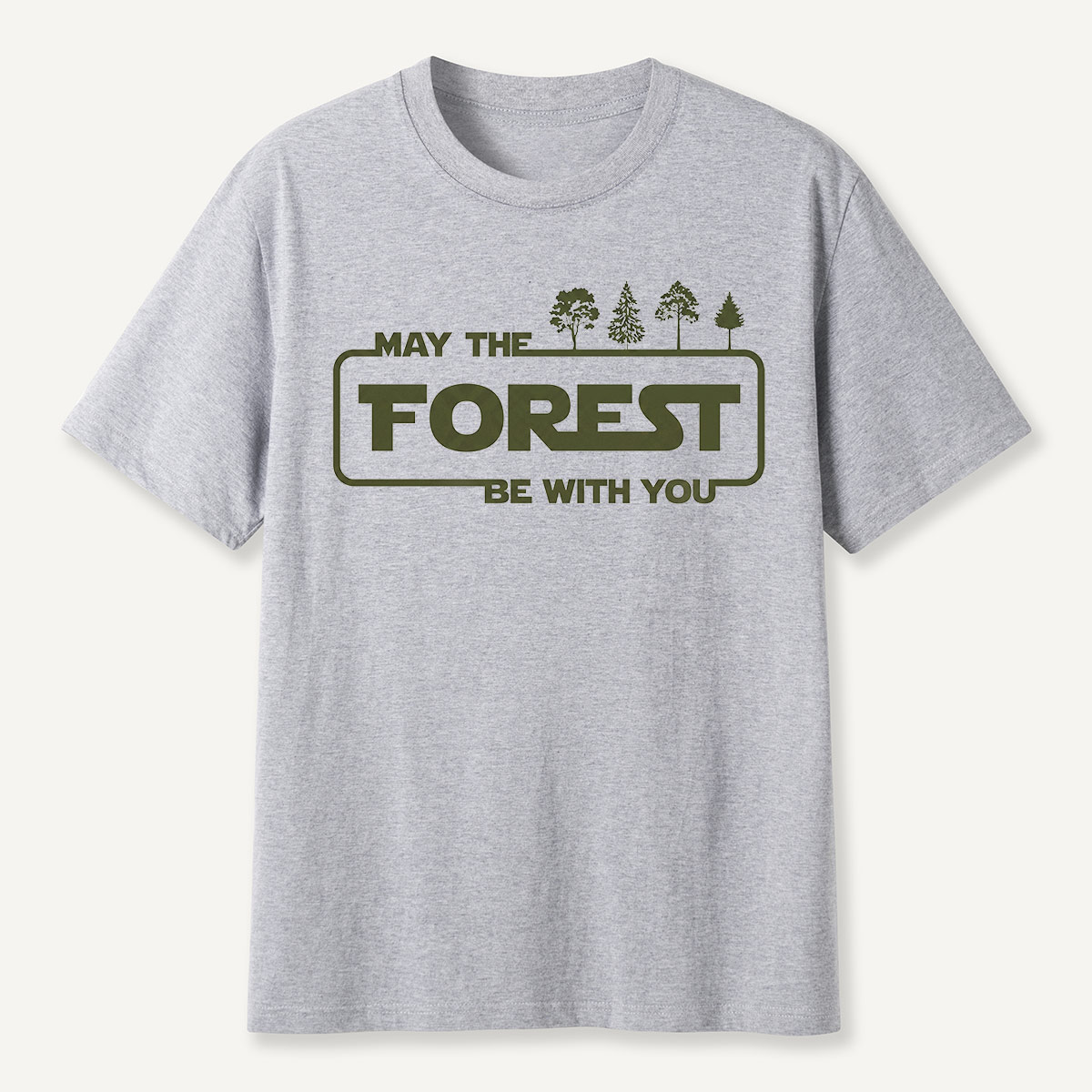 May the Forest Be with You Eco Quote T-Shirt