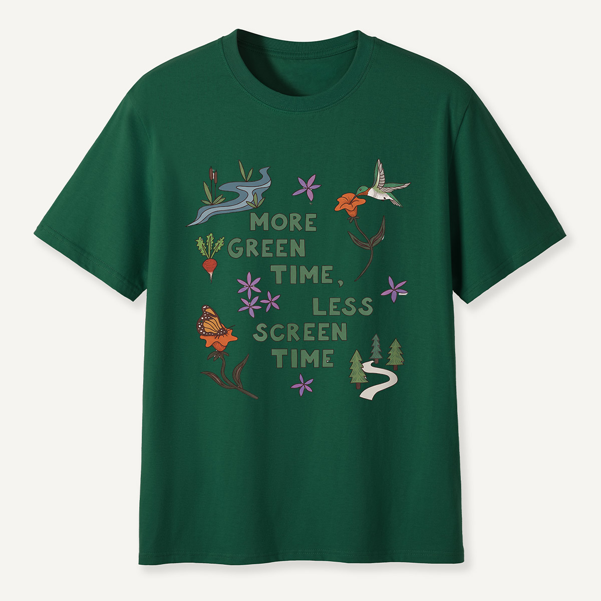More Green Time Less Screen TimeT-Shirt