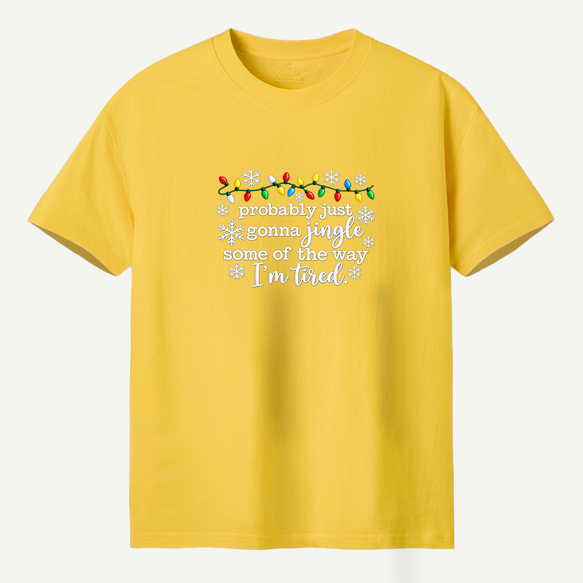 Probably Just Gonna Jingle Some Of The Way Im Tired Snowflake T-Shirt