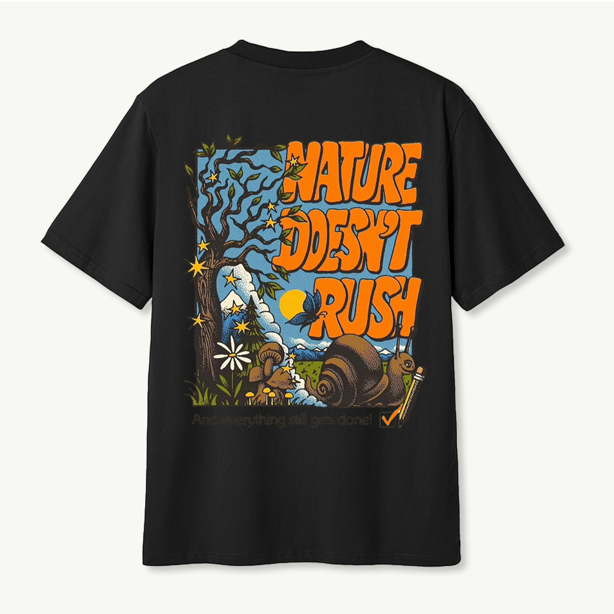 Nature Doesnt Rush Snail Mushroom Forest T-Shirt