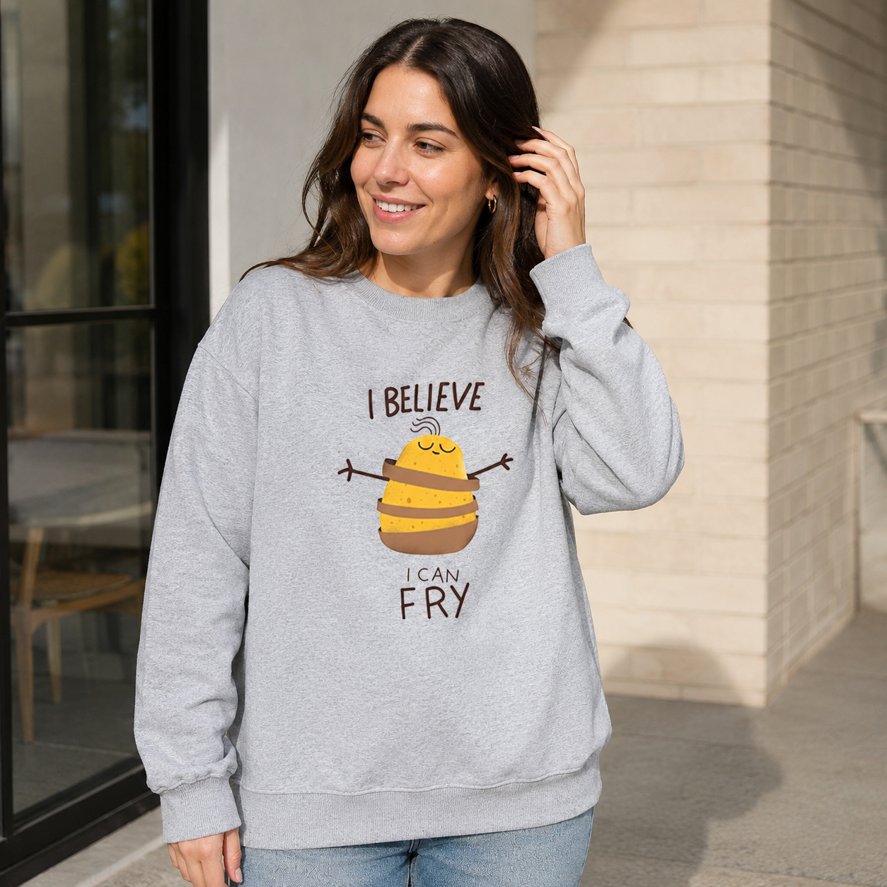 I Believe I Can Fry Potato Sweatshirts